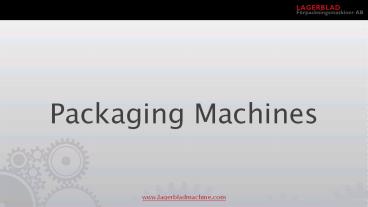 Good packaging machines at Lagerblad
