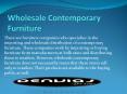 Wholesale Contemporary Furniture PowerPoint PPT Presentation