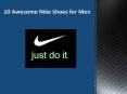 10 Awesome Nike Shoes for Men PowerPoint PPT Presentation