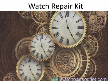 Watch Repair Kit For making Wtach Attractive (1)
