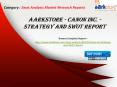 Aarkstore - Canon Inc. - Strategy and SWOT Report PowerPoint PPT Presentation