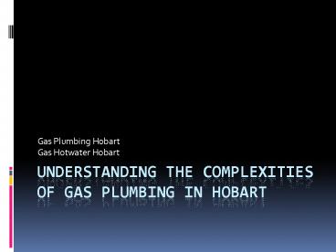 Best Gas Plumbing in Hobart