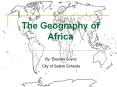 The Geography of Africa PowerPoint PPT Presentation