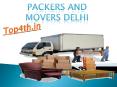 Packers and Movers Delhi @ http://top4th.in/packers-and-movers-delhi/ PowerPoint PPT Presentation