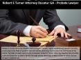 Robert E Turner Attorney Decatur GA - Probate Lawyer PowerPoint PPT Presentation