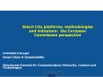 Smart City platforms, methodologies and indicators: the European Commission perspective PowerPoint PPT Presentation
