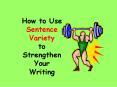 How to Use Sentence Variety to Strengthen Your Writing PowerPoint PPT Presentation