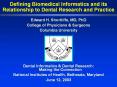 Defining Biomedical Informatics and its Relationship to Dental Research and Practice PowerPoint PPT Presentation