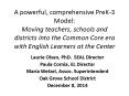 A powerful, comprehensive PreK-3 Model: Moving teachers, schools and districts into the Common Core era with English Learners at the Center PowerPoint PPT Presentation