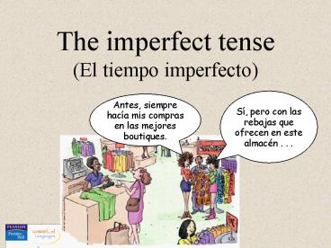 The imperfect tense