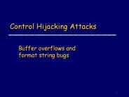 Control Hijacking Attacks