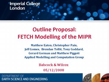 Outline Proposal: FETCH Modelling of the MIPR