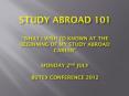 Study Abroad 101  PowerPoint PPT Presentation