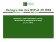 Cartographie des BOP et UO 2010 - Minist PowerPoint PPT Presentation