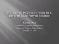 The Use of Piezoelectrics as a Battery-less Power Source PowerPoint PPT Presentation