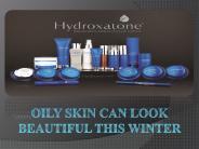 Oily Skin Can Look Beautiful This Winter