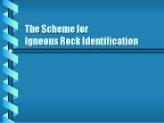 The Scheme for Igneous Rock Identification