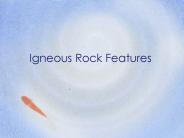 Igneous Rock Features