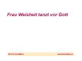 Frau Weisheit tanzt vor Gott PowerPoint PPT Presentation