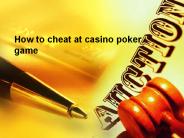 How to cheat at casino poker games