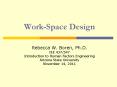 Work-Space Design PowerPoint PPT Presentation