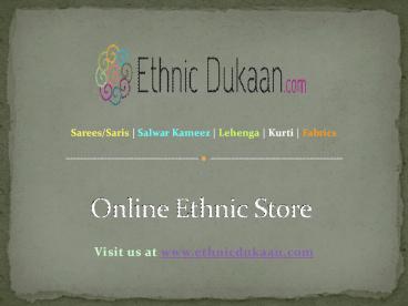 Online Ethnic Store - Party Wear and Designer Sarees, Salwar Kameez