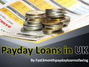 Fast 3 Month Payday Loan No Faxing in UK