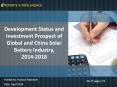Global and China Solar Battery Industry, 2014-2018 PowerPoint PPT Presentation