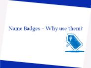 Name Badges – Why use them ?