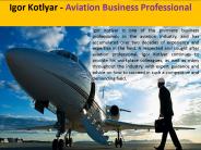 Igor Kotlyar - Aviation Business Professional