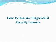How To Hire San Diego Social Security Lawyers