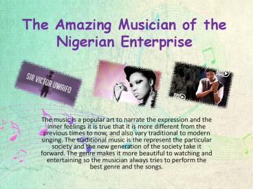 The Amazing Musician of the Nigerian Enterprise