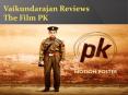 Vaikundarajan Reviews The Film PK PowerPoint PPT Presentation