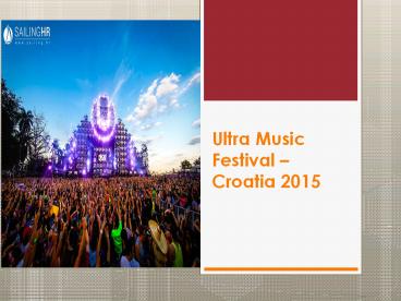 Ultra Music Festival – Croatia 2015