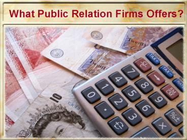 What Public Relation Firms Offers? (1)