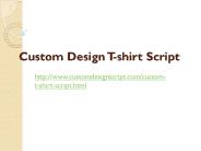 Custom Design T-shirt Script