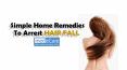Simple Home Remedies To Arrest HAIR FALL PowerPoint PPT Presentation
