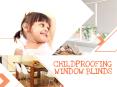 Children and Blinds: Five Safety Tips for Childproofing Window Blinds PowerPoint PPT Presentation