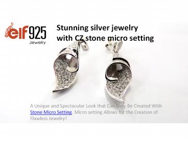 Stunning silver jewelry with CZ stone micro setting