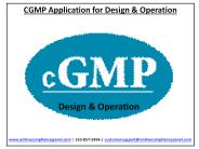 CGMP Application for Design & Operation