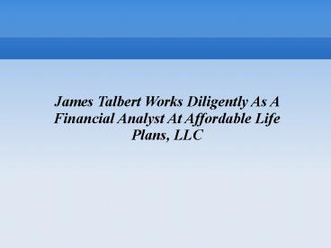 James Talbert Affordable Life Plans, LLC