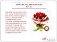 What's the best way to give a girl flowers PowerPoint PPT Presentation