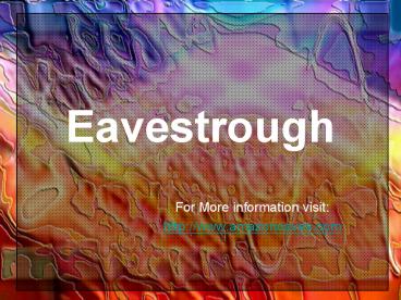 Affordable Eavestrough services