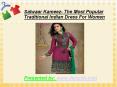 Salwaar Kameez- The Most Popular Traditional Indian Dress For Women
