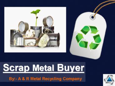 Scra Metal Buyer