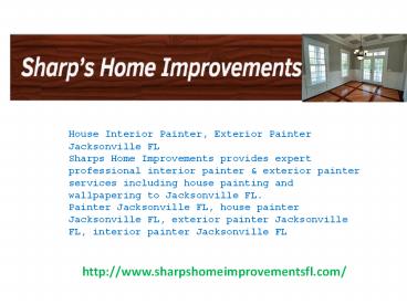 House Interior Painter, Exterior Painter Jacksonville FL