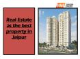 Real Estate as the best property in Jaipur PowerPoint PPT Presentation