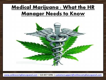 Medical Marijuana : What the HR Manager Needs to Know