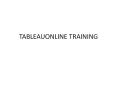Tableu Online Training in usa, uk, Canada, Malaysia, Australia, India, Singapore. PowerPoint PPT Presentation