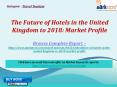 Aarkstore - The Future of Hotels in the United Kingdom to 2018